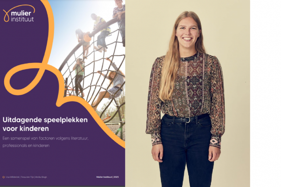 Cover van het onderzoek 'Uitdagende speelplekken voor kinderen' (Mulier Instituut 2025) en onderzoeker Tessa ten Tije Cover van het onderzoek 'Uitdagende speelplekken voor kinderen' (Mulier Instituut 2025) en onderzoeker Tessa ten Tije